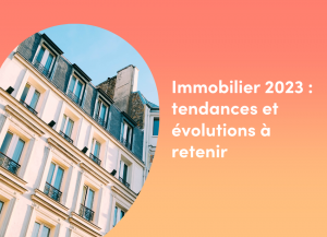 Tendance immobilier 2023