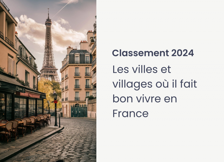 Les villes et villages de France où il fait bon vivre en 2024