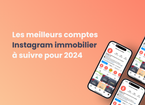 vignette de blog pourl'article sur les meilleurs comptes instagram immobilier à suivre pour 2024